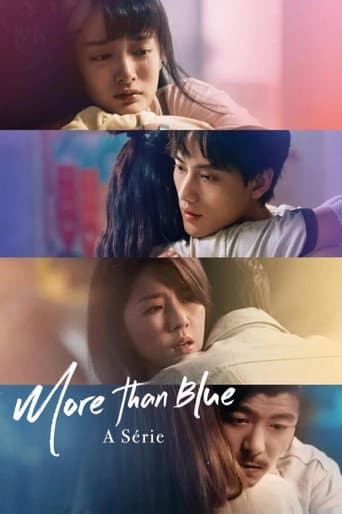 Pôster oficial do dorama More than Blue: A Série em português